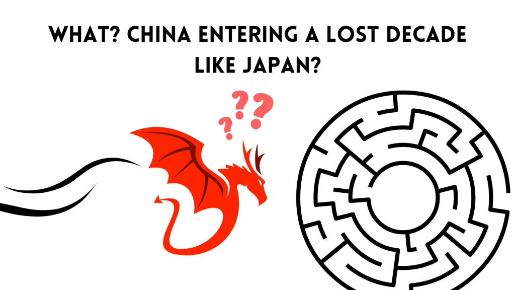 Is China Entering a Lost Decade Like Japan? The Answer is Complicated (An In-Depth&nbsp;Look)