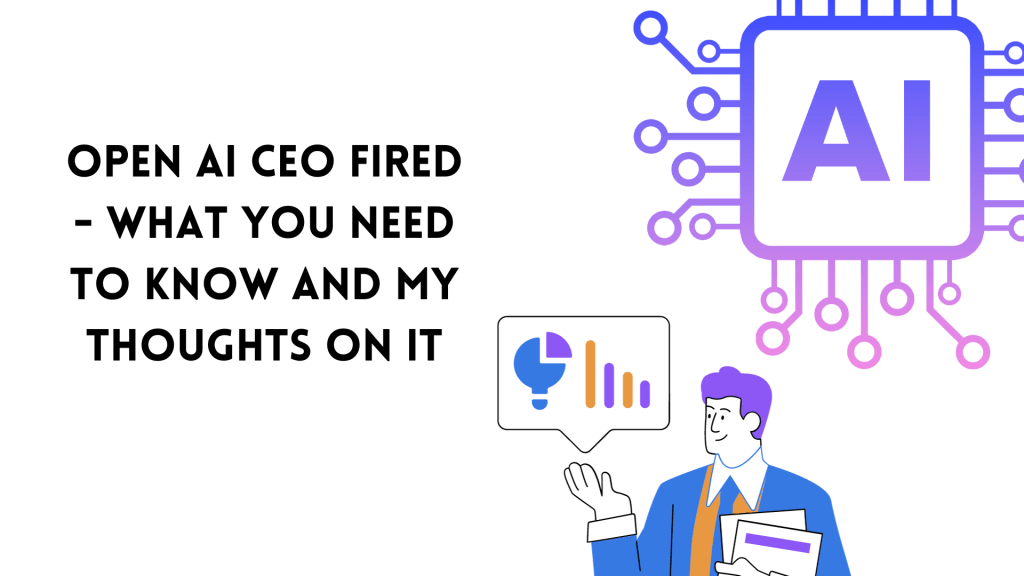 Open AI CEO Fired