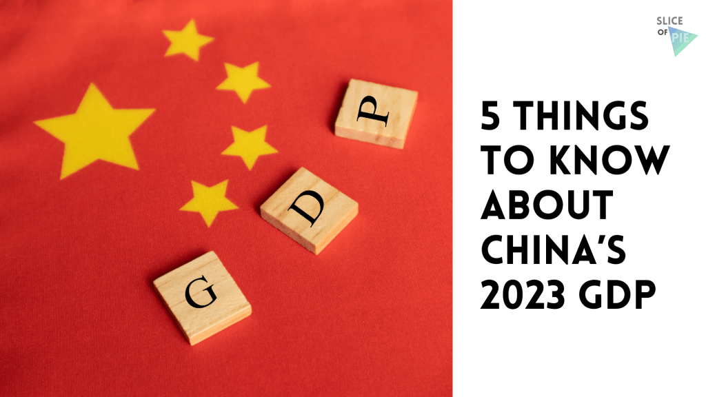 5 Things to Know About China’s 2023&nbsp;GDP