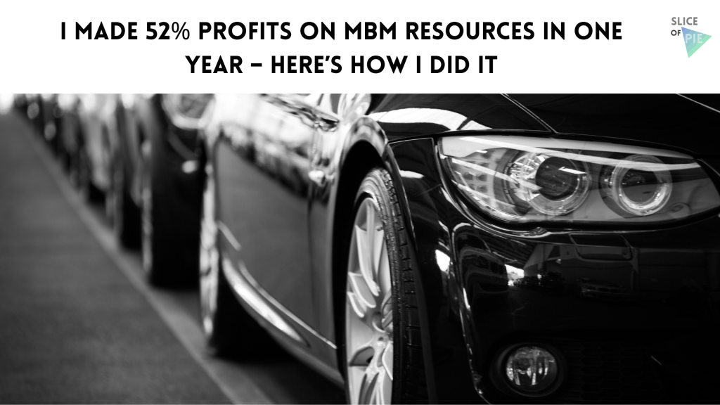 I Made 55% Profits on MBM Resources In One Year – Here’s How I Did&nbsp;It