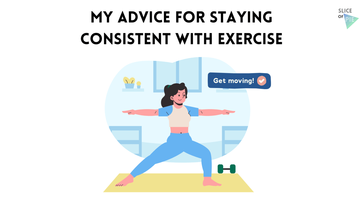 My advice for staying consistent with&nbsp;exercise