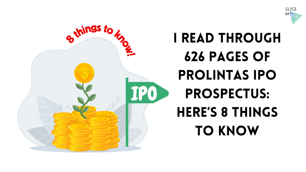 I Read Through 626 Pages of Prolintas IPO Prospectus: Here’s 8 Things to&nbsp;Know
