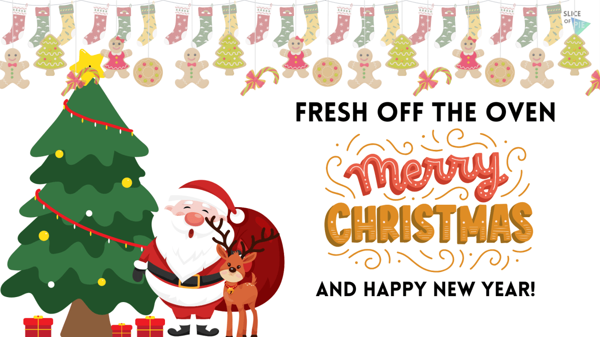 Fresh Off the Oven – Merry&nbsp;Christmas