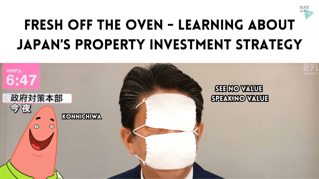 Fresh Off the Oven – Learning About Japan’s Property Investment&nbsp;Strategy